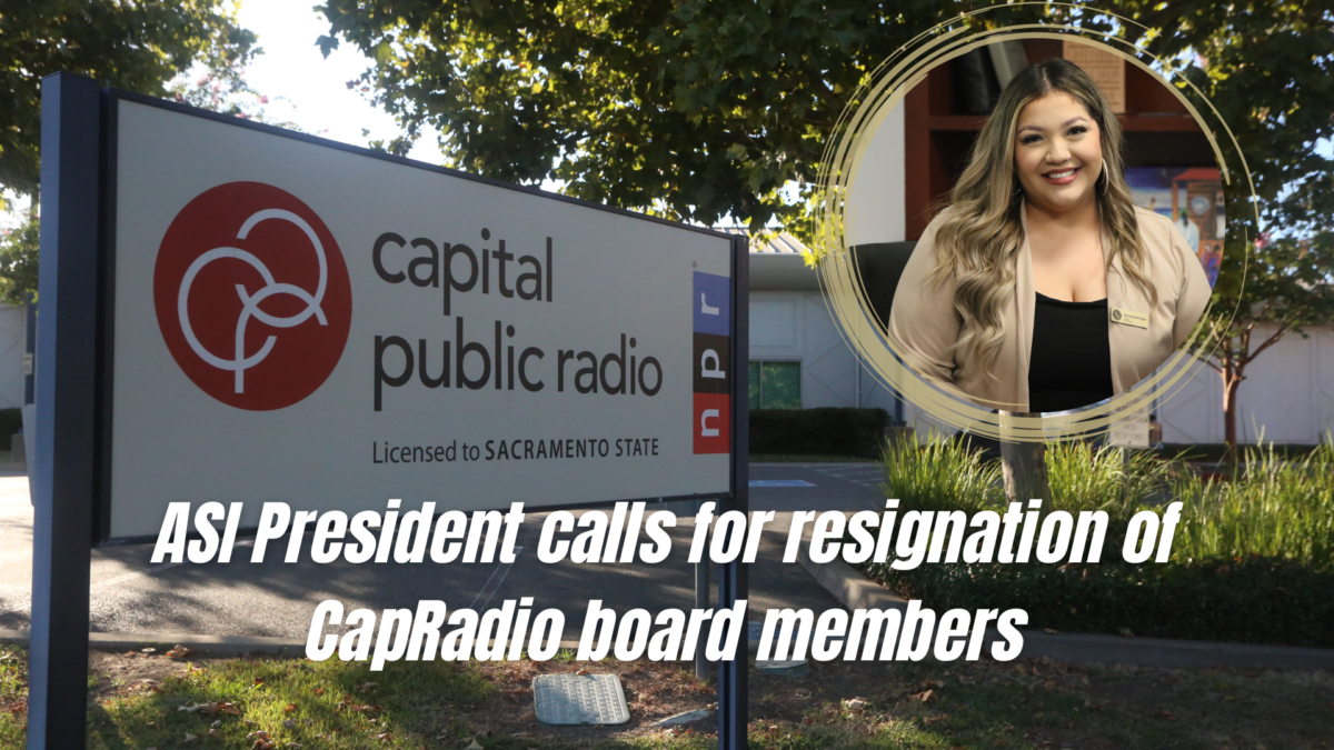 Nataly Andrade-Dominguez, the president of Sacramento State Associated Students Inc., requested members of CapRadio’s Board of Directors to resign in a statement made to The State Hornet, Monday, Oct. 2, 2023. In the statement, Andrade-Dominguez said the board's poor management and poor internal handling of the CapRadio situation necessitates a restructuring. (Graphic created in Canva by Jacob Peterson, photo of Andrade-Dominguez by Alyssa Branum, photo of CapRadio building by James Fife)